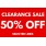 CLEARANCE BARGAINS  - 50% - NO RETURN OFFER (timed offers)