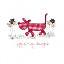 CARDS - Birthday - Luxury - Happy Birthday Sausage and Flowers (dog on the card) - UNISEX